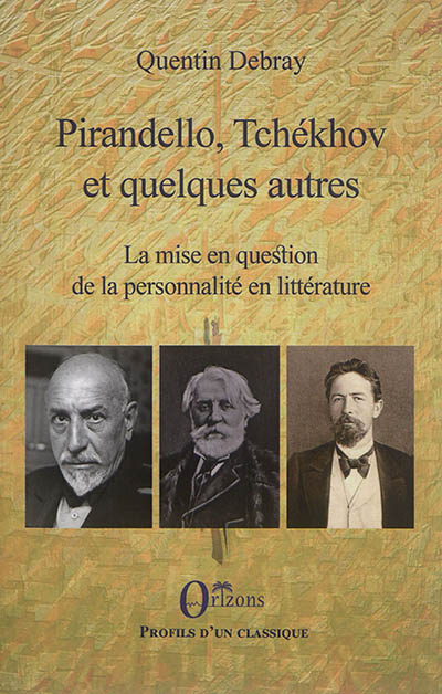Pirandello, Tchékhov et quelques autres : la mise en question de la personnalité en littérature