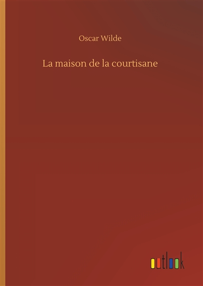La maison de la courtisane