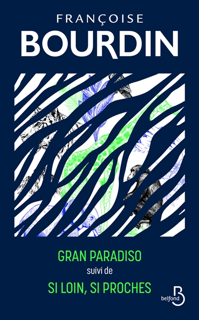 Gran Paradiso. Si loin, si proches