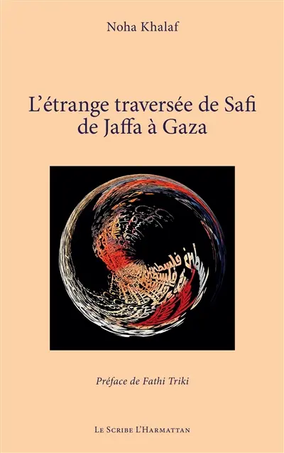 L'étrange traversée de Safi de Jaffa à Gaza