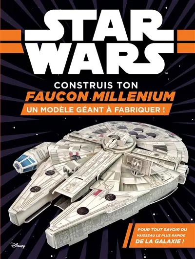 Construis ton Faucon Millenium : un modèle géant à fabriquer !