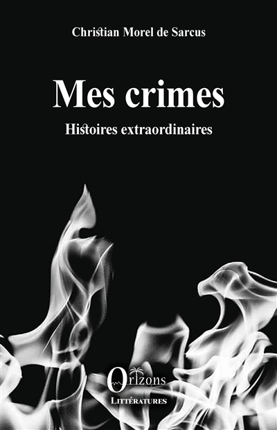 Mes crimes : histoires extraordinaires