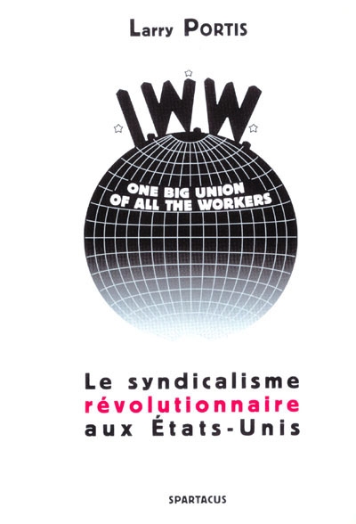 IWW et syndicalisme révolutionnaire aux Etats-Unis
