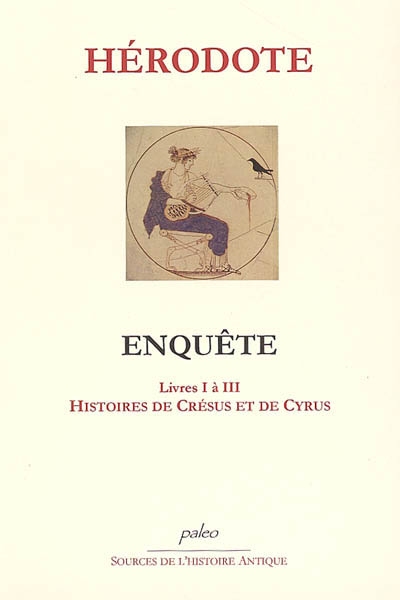 Enquête. Vol. 1. Livres I à III : histoires de Crésus et de Cyrus