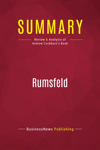 Summary : Rumsfeld : Review...
