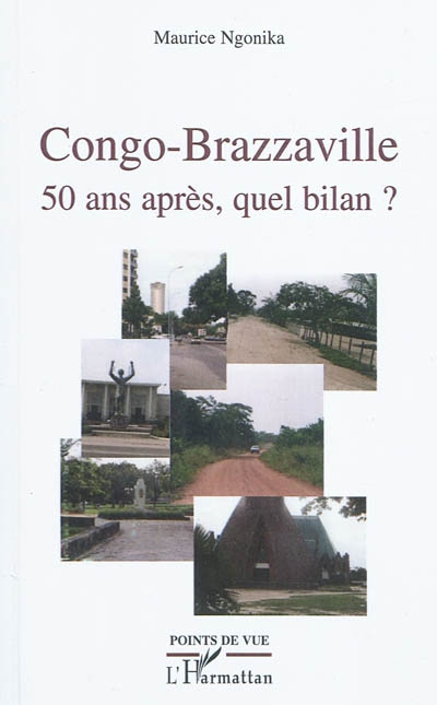 Congo-Brazzaville : 50 ans après, quel bilan ?