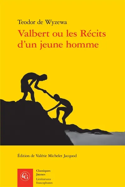 Valbert ou Les récits d'un jeune homme