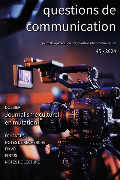 Questions de communication, n° 45. Journalisme culturel en mutation