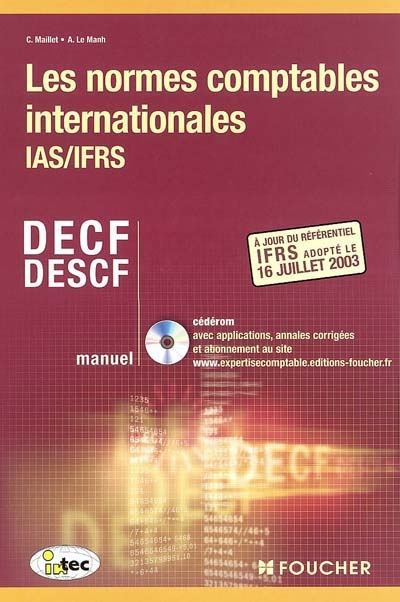 Les normes comptables internationales : IAS-IFRS : DECF, DESCF, manuel