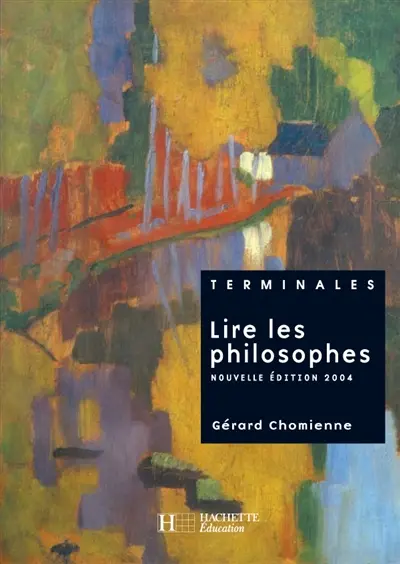 Lire les philosophes : Terminales : livre de l'élève Lire les philosophes : Terminales : livre de l'élève