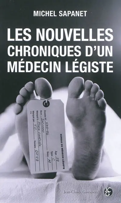 Les nouvelles chroniques d'un médecin légiste
