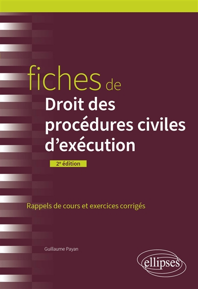 Fiches de droit des procédures civiles d'exécution : rappels de cours, exercices corrigés