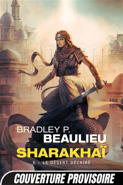 Sharakhaï. Vol. 6. Le désert déchiré