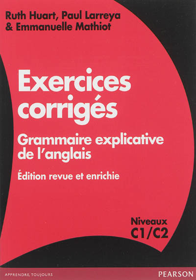 Exercices : grammaire explicative de l'anglais : niveaux C1-C2