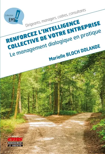 Renforcez l'intelligence collective de votre entreprise : le management dialogique en pratique