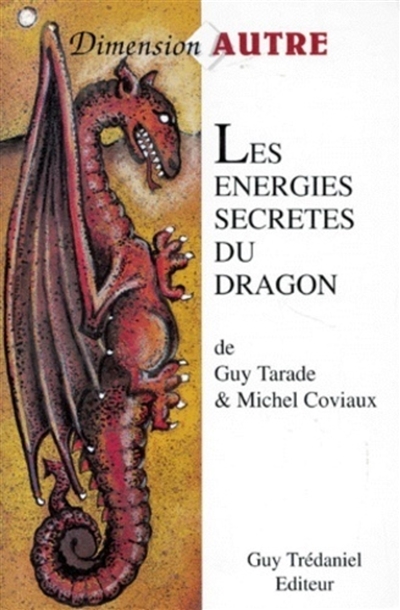 Les énergies secrètes du dragon