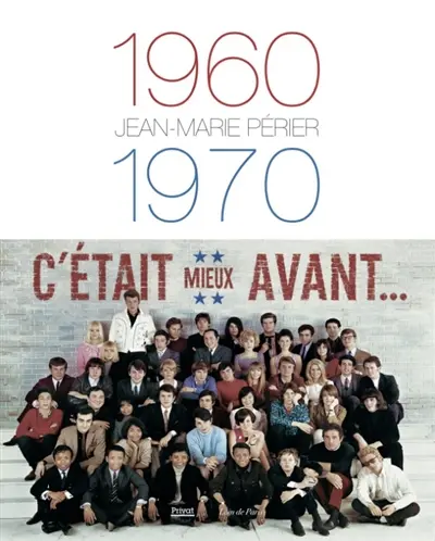 1960-1970 : c'était mieux avant