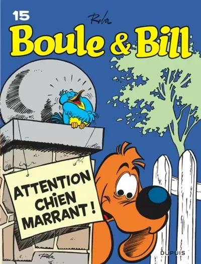 Boule & Bill. Vol. 15. Attention, chien marrant !