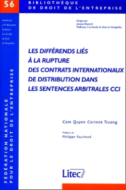 Les différends liés à la rupture des contrats internationaux de distribution dans les sentences arbitrales CCI