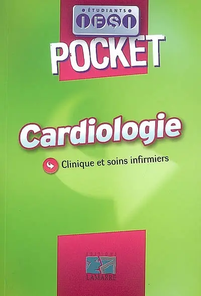 Cardiologie : clinique et soins infirmiers