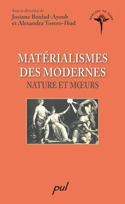 Matérialismes des modernes : nature et moeurs