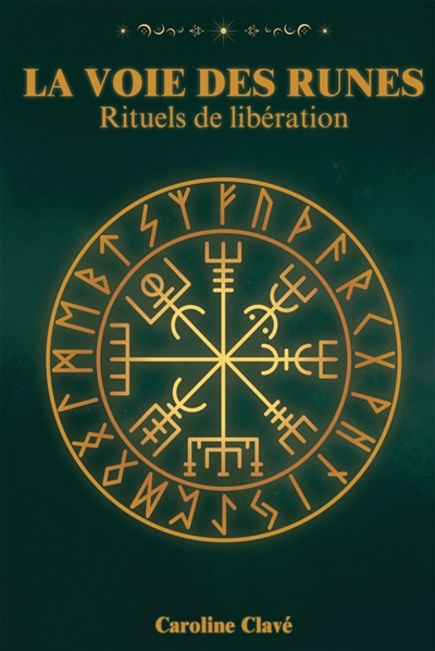 LA VOIE DES RUNES : Rituels...