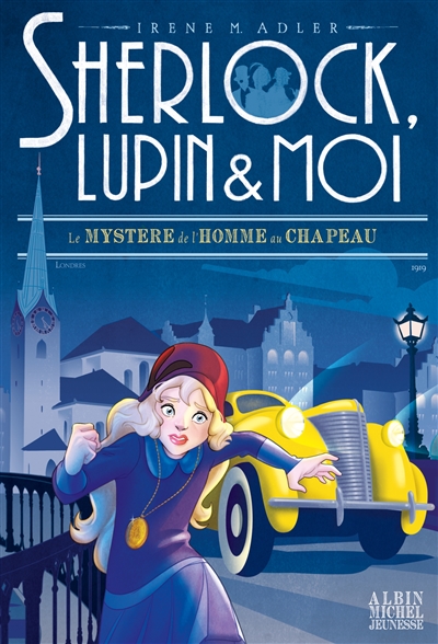 Sherlock, Lupin & moi. Vol. 15. Le mystère de l'homme au chapeau