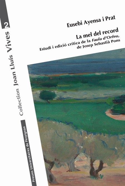 La mel del record : estudi i edicio critica de la Faula d'Orfeu, de Josep Sebastià Pons
