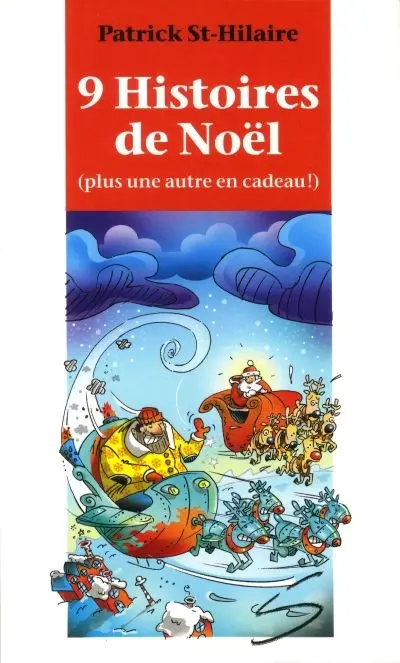 9 histoires de Noël (plus une autre en cadeau !)