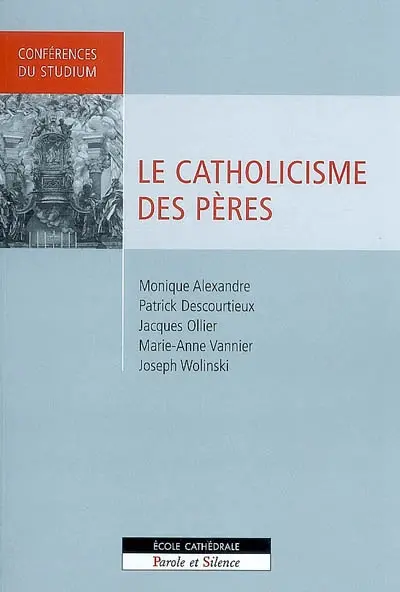 Le catholicisme des Pères