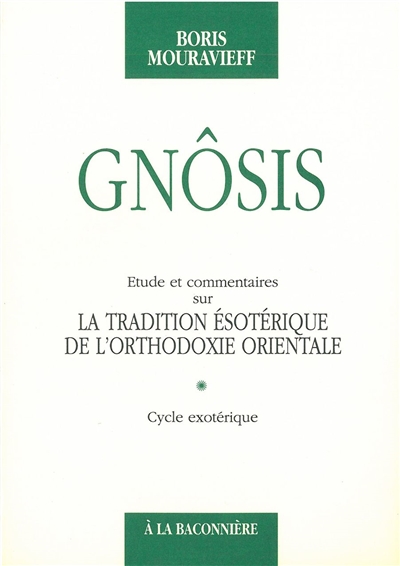 Gnôsis. Vol. 1. Cycle exotérique