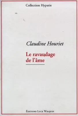 Le ravaudage de l'âme