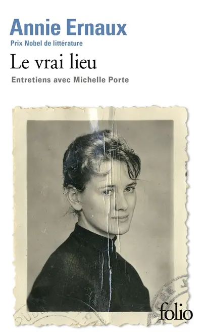 Le vrai lieu : entretiens avec Michelle Porte Le vrai lieu : entretiens avec Michelle Porte