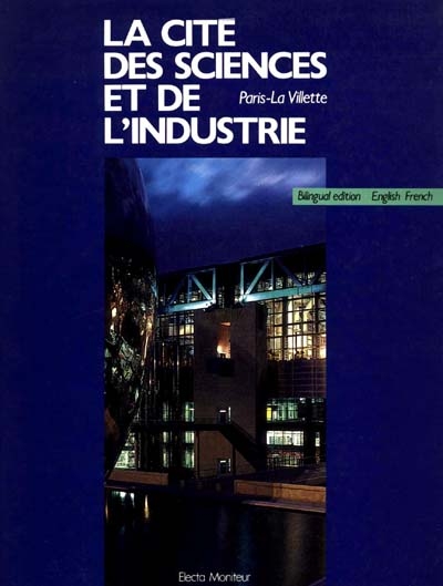 La Cité des sciences et de l'industrie, Paris La Villette