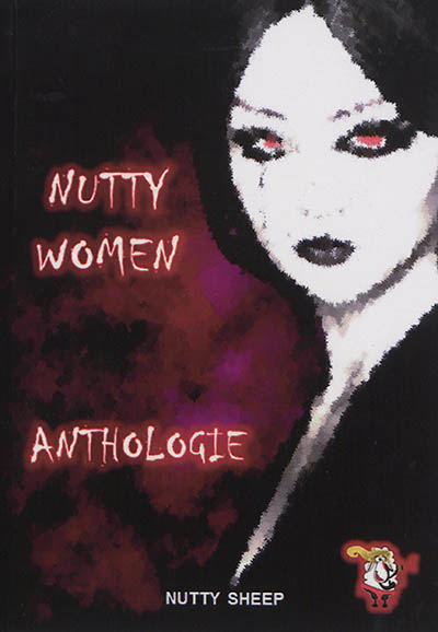 Nutty women : anthologie