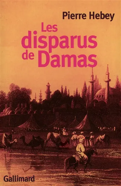 Les disparus de Damas : deux histoires de meurtre rituel