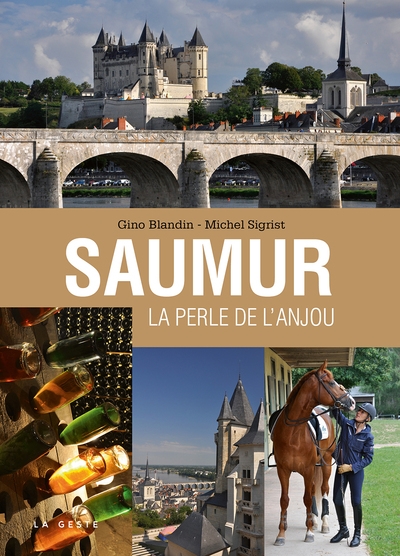 Saumur : la perle de l'Anjou