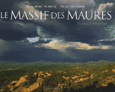 Le massif des Maures : pluriel et singulier