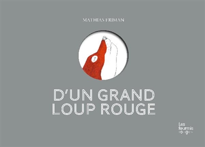 D'un grand loup rouge