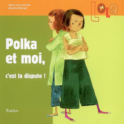 Polka et moi, c'est la dispute !