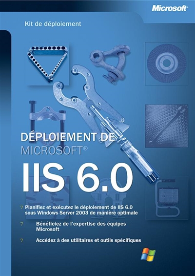 Déploiement de IIS 6.0 sous Windows Server 2003 : kit de déploiement