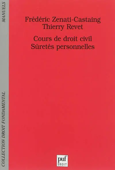 Cours de droit civil : sûretés personnelles : supplément aux obligations