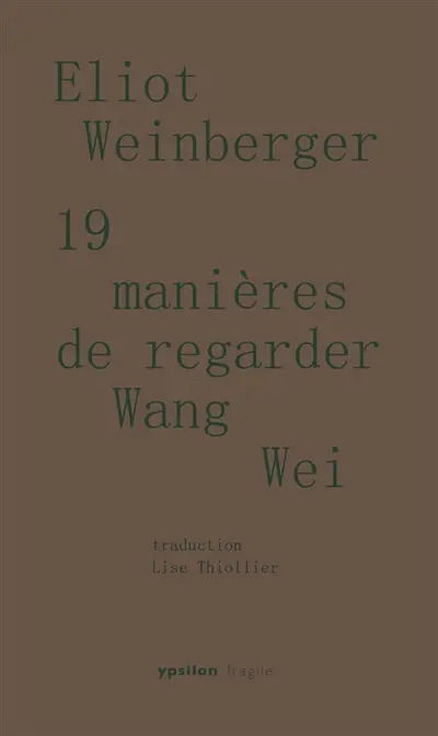 19 manières de regarder Wang Wei