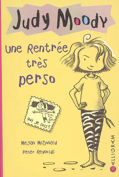 Judy Moody. Vol. 1. Une rentrée très perso