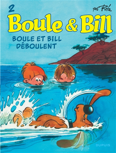 Boule & Bill. Vol. 2. Boule et Bill déboulent