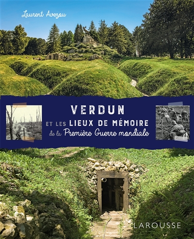 Verdun et les lieux de mémoire de la Première Guerre mondiale