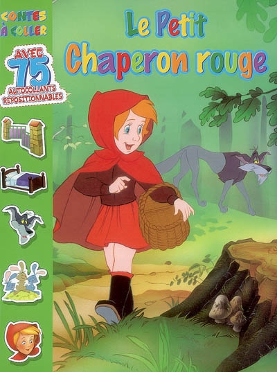 Le petit chaperon rouge : contes à coller