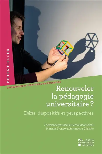 Renouveler la pédagogie universitaire ? : défis, dispositifs et perspectives