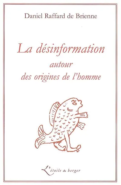 La désinformation autour des origines de l'homme