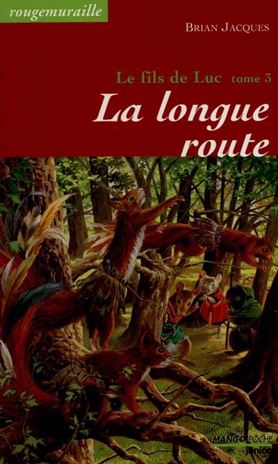 Rougemuraille : Le fils de Luc. Vol. 3. La longue route